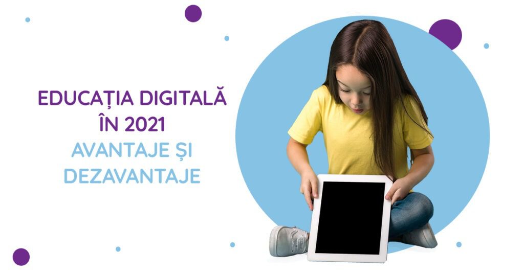 educatie digitala in 2021